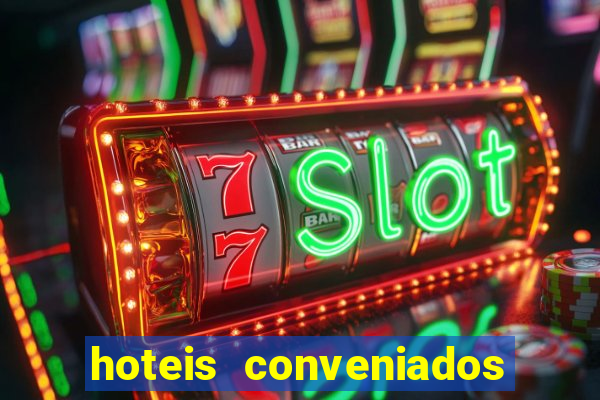 hoteis conveniados bancorbras bahia